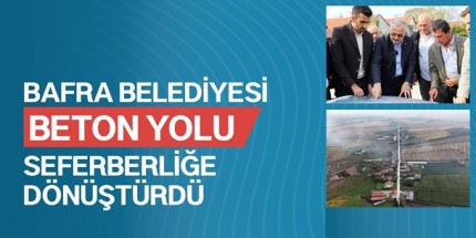 Bafra Belediyesi Beton Yol Uygulamalarına Aralıksız Devam Ediyor